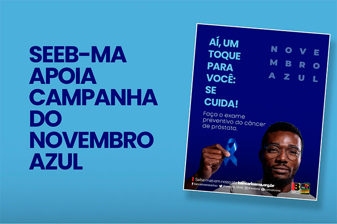 SEEB-MA apoia a Campanha Novembro Azul